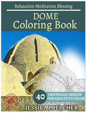 Dome Coloring Books de Belcher, Jessica