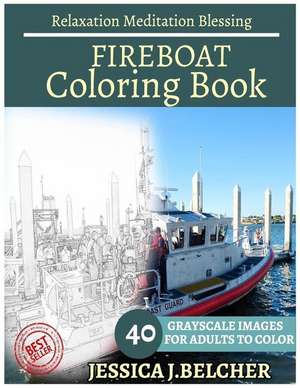 Fireboat Coloring Books de Belcher, Jessica