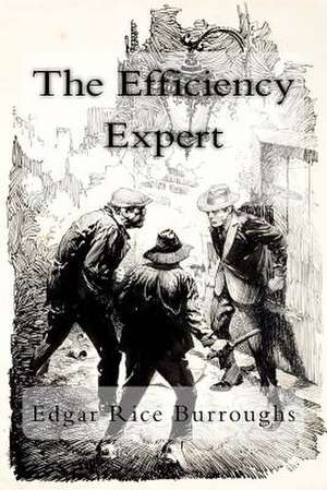 The Efficiency Expert de Edgar Rice Burroughs