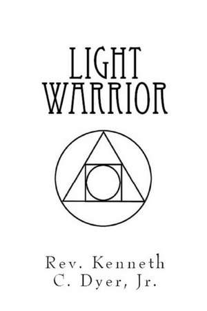 Light Warrior de Kenneth CJr Dyer
