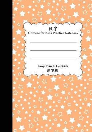 Chinese for Kids Practice Notebook de Queenie Law