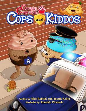 Crusty Cupcake's Cops and Kiddos de MR Nick Rokicki