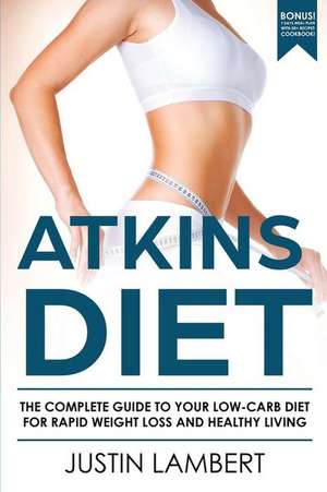 Atkins Diet de Justin Lambert