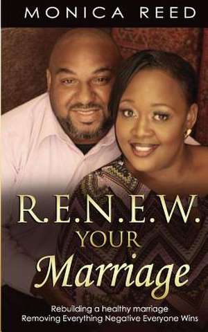 R.E.N.E.W. Your Marriage de Reed, Mrs Monica