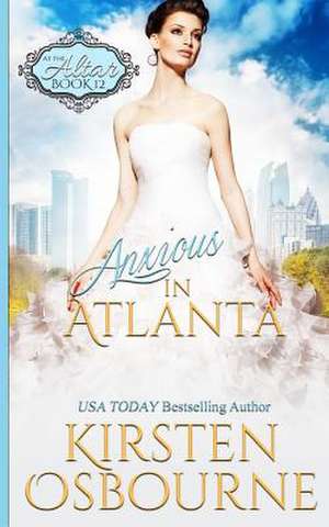 Anxious in Atlanta de Kirsten Osbourne