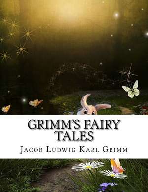 Grimm's Fairy Tales de Jacob Ludwig Karl Grimm