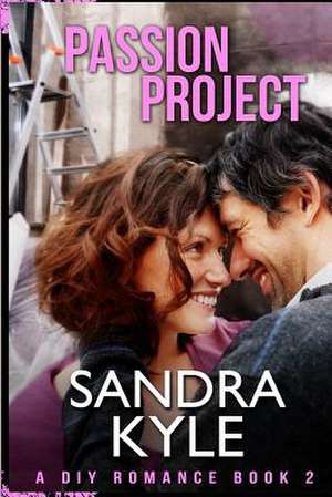 Passion Project de Sandra Kyle