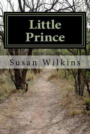 Little Prince de Susan Wilkins