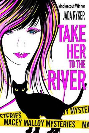 Take Her to the River de Jada Ryker