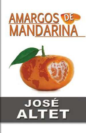 Amargos de Mandarina de Altet, Mr Jose