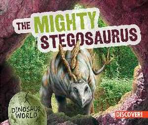 The Mighty Stegosaurus de Natalie Humphrey