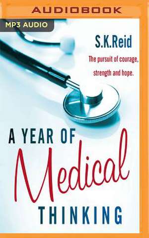 A Year of Medical Thinking de Reid, S. K.