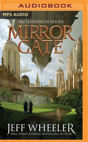 Mirror Gate de Jeff Wheeler