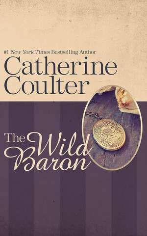 The Wild Baron de Catherine Coulter