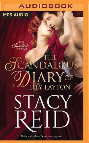 The Scandalous Diary of Lily Layton de Stacy Reid