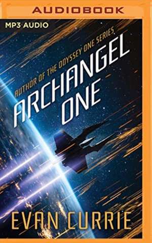 Archangel One de Evan Currie