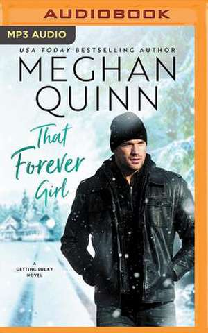 That Forever Girl de Meghan Quinn