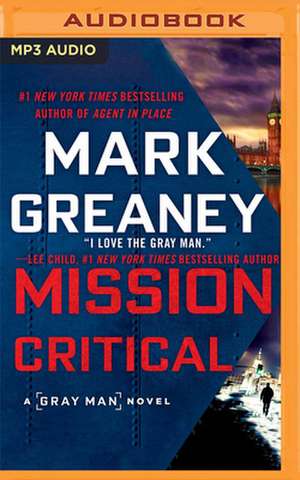 Mission Critical de Mark Greaney