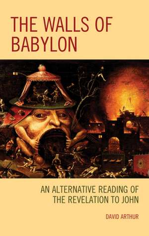 Walls of Babylon de David Arthur