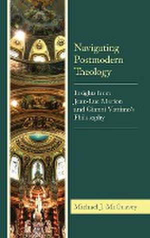 McGravey, M: Navigating Postmodern Theology de Michael J. McGravey