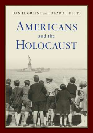 Americans and the Holocaust: A Reader de Daniel Greene