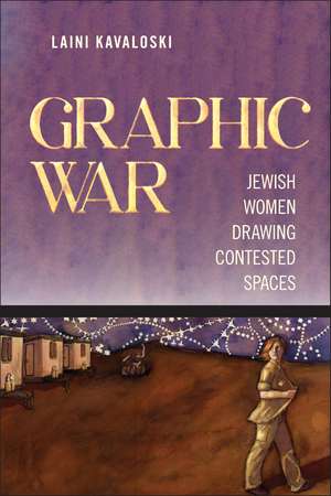 Graphic War de Laini Kavaloski