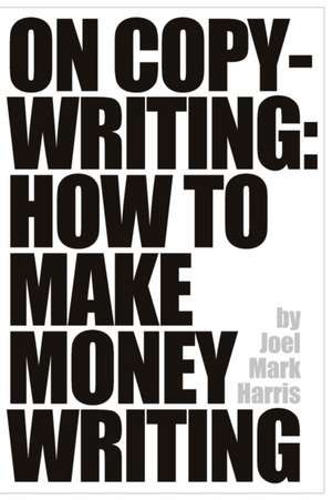 On Copywriting de Joel Mark Harris