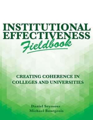 Institutional Effectiveness Fieldbook de Daniel Seymour