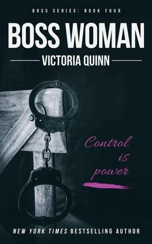 Boss Woman de Quinn, Victoria