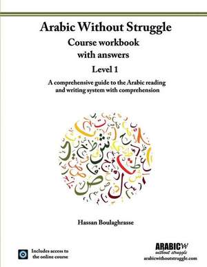 Arabic Without Struggle Level 1 de Boulaghrasse, Hassan