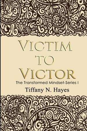 Victim to Victor de Hayes, Mrs Tiffany Nicole