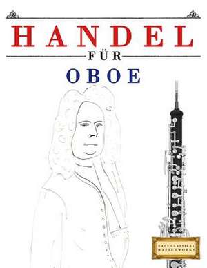 Handel Fur Oboe de Easy Classical Masterworks