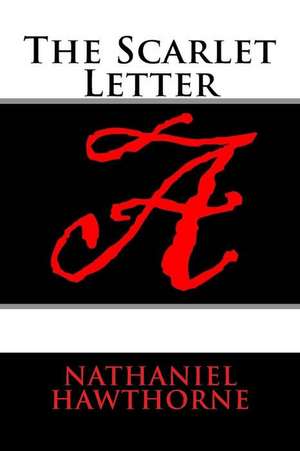 The Scarlet Letter de Nathaniel Hawthorne