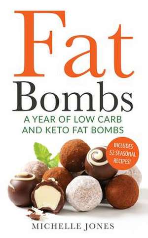 Fat Bombs de Michelle Jones