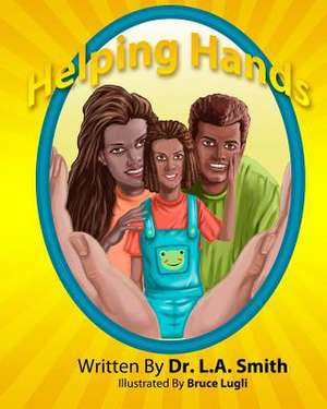 Helping Hands de Dr L. a. Smith