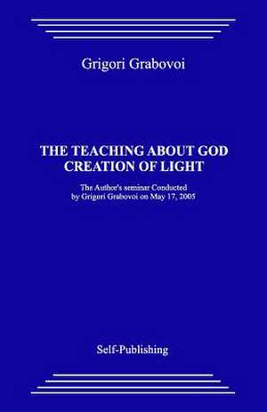 The Teaching about God. Creation of Light. de Grigori Grabovoi