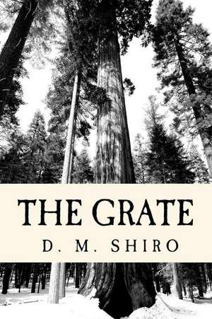 The Grate de Shiro, D. M.