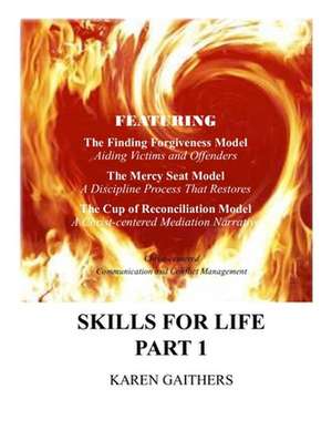 Skills for Life - Part 1 (Instructor) de Gaithers, Karen