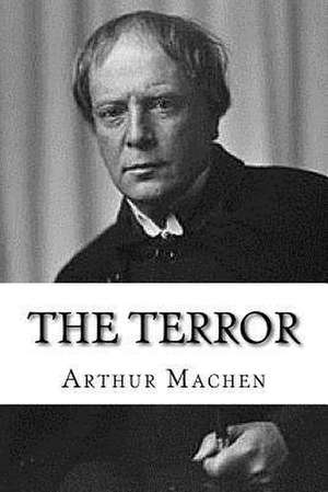 The Terror de Arthur Machen