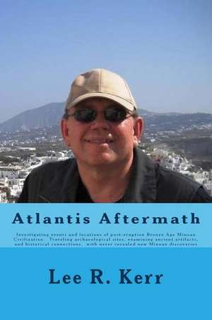 Atlantis Aftermath de Lee R. Kerr