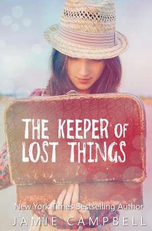 The Keeper of Lost Things de Jamie Campbell