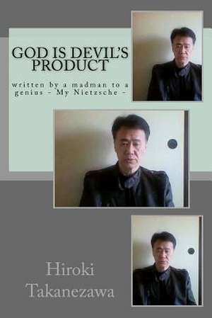 God Is Devil's Product de Takanezawa, Hiroki