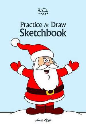 Practice and Draw Sketchbook - Christmas de Amit Offir