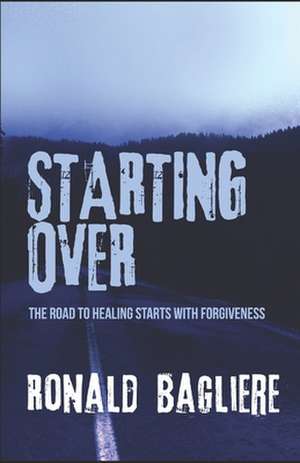 Starting Over de Ronald Bagliere