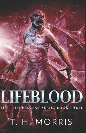 Lifeblood de T. H. Morris