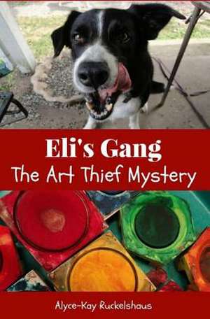 Eli's Gang de Ruckelshaus, Alyce-Kay