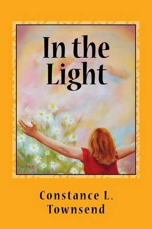 In the Light de Townsend, Constance L.