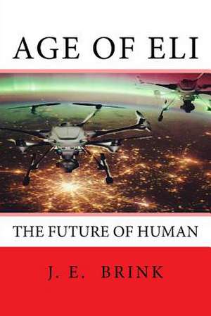 Age of Eli de Brink Jr, James E.