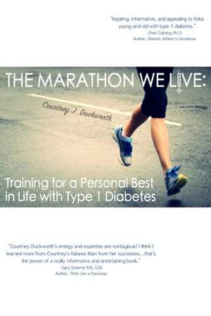 The Marathon We Live de Duckworth, Courtney J.