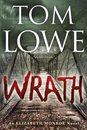 Wrath de Tom Lowe